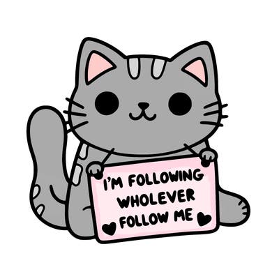 cat with a sign that says i’m following whoever follows me