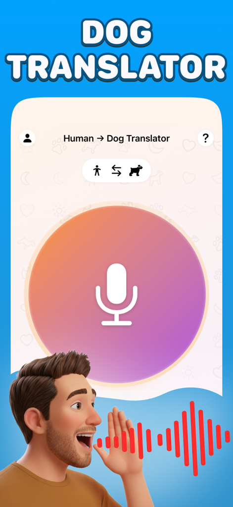 A screenshot of the Dog Translator app showing the human to dog translation interface with a microphone icon and sound waves