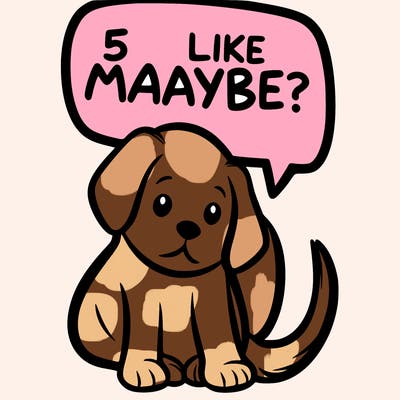 a puppy that says 5 like maybe