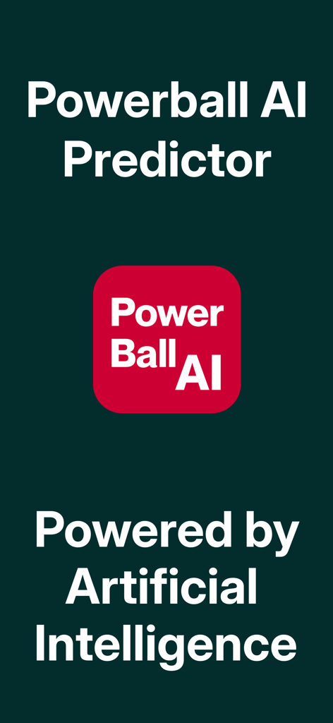 Powerball AI Number Predictor - Powerball AI Number Predictor splash screen stating it is powered by artificial intelligence with the app icon on a dark green background