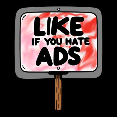 a sign that says like if you hate ads