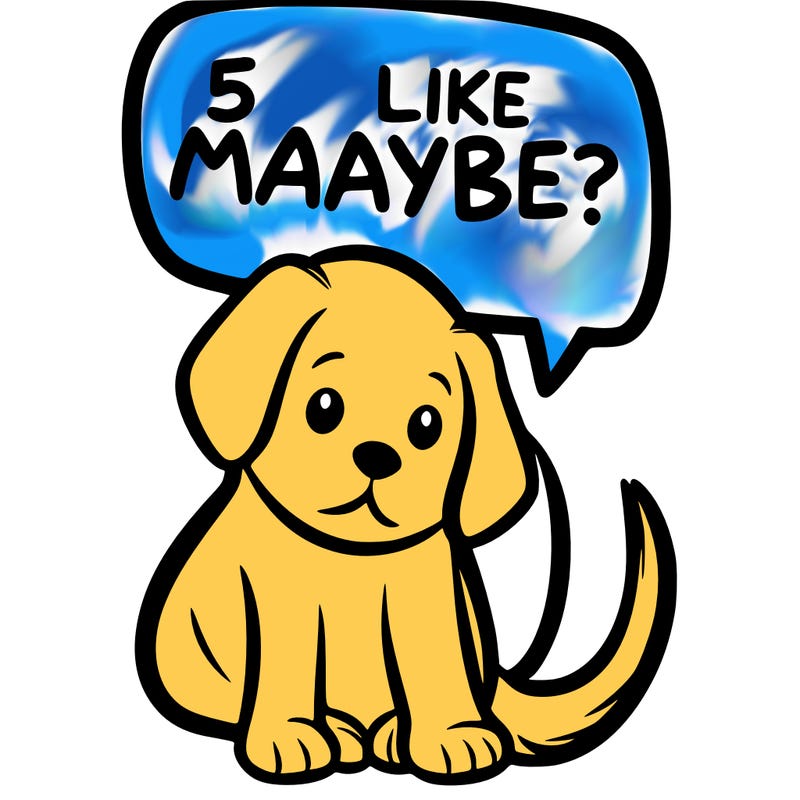a puppy that says 5 like maybe