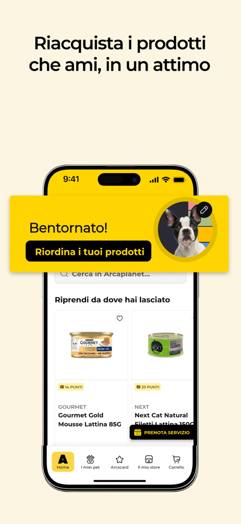 Arcaplanet – Pet store online - Schermata principale dell'app mobile Arcaplanet che mostra un messaggio di benvenuto personalizzato e prodotti per animali per il riordino rapido.