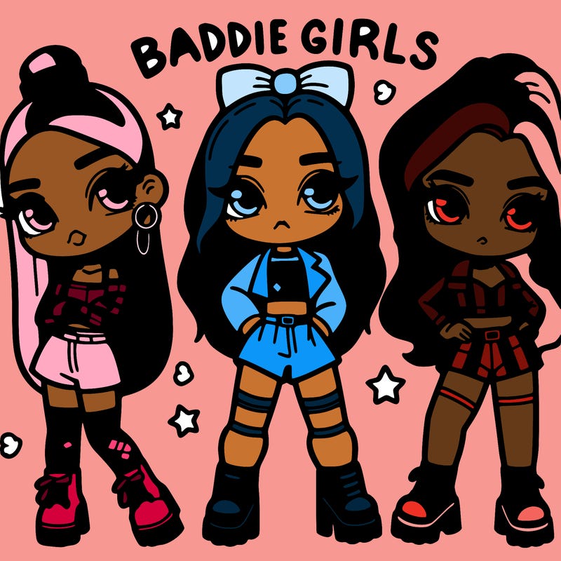 baddie girls