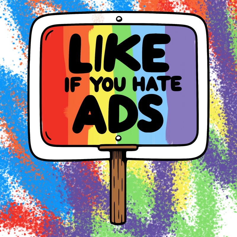 a sign that says like if you hate ads