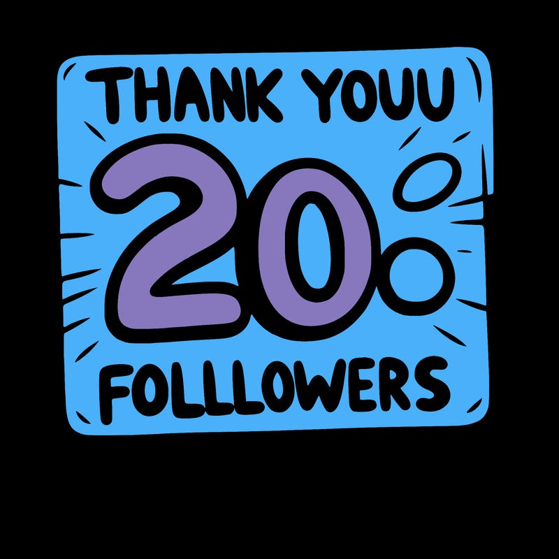 a sign that says thank you for 20 followers