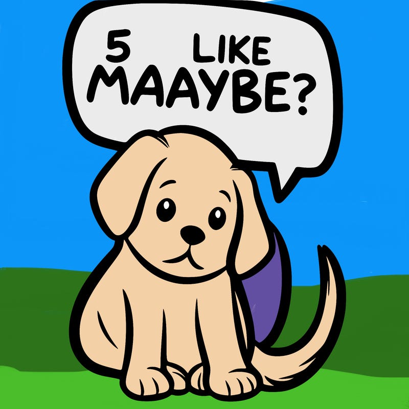a puppy that says 5 like maybe