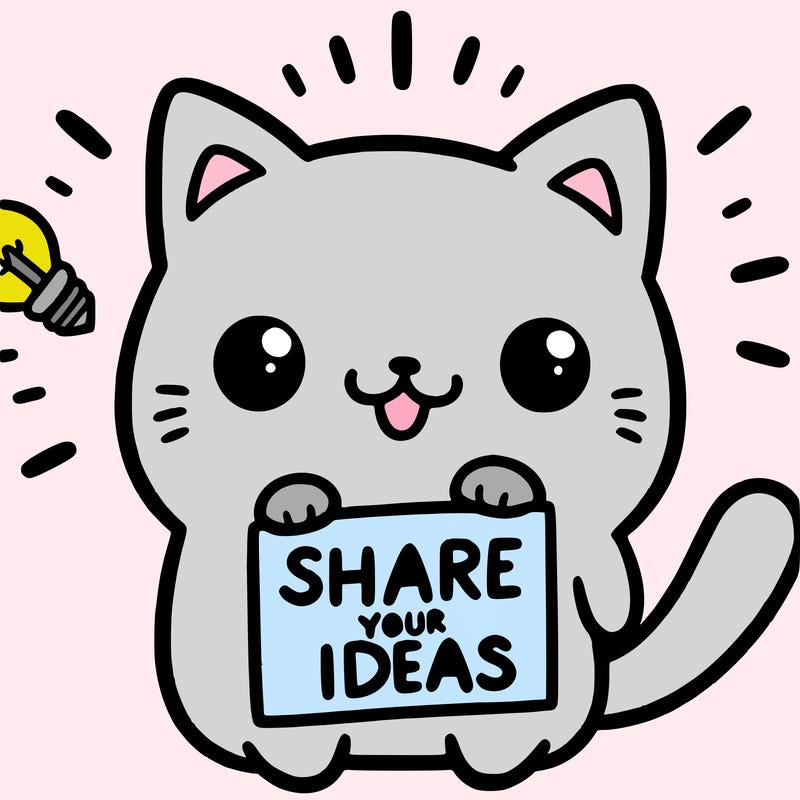 a cute cat saying share your ideas
