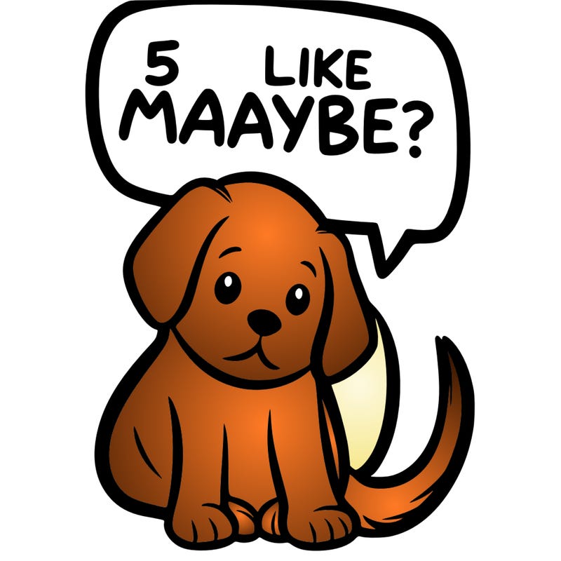 a puppy that says 5 like maybe