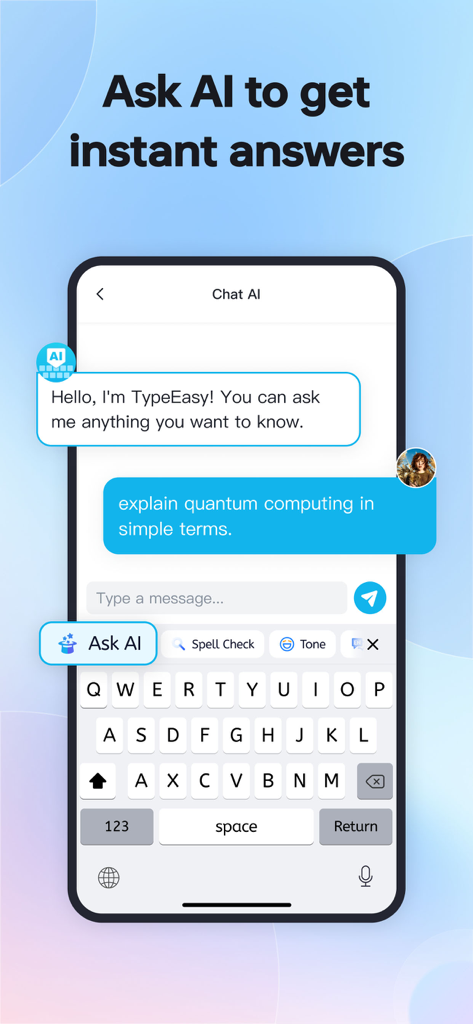 TypeEasy-AI Keyboard & Writer - TypeEasy AIキーボードのインターフェース。AIアシスタントとのチャット会話を表示し、即時回答を提供。