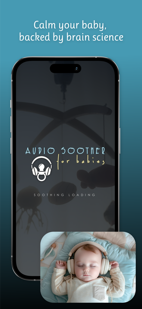 Audio Soother ~ For Babies - Audio Soother App Ladebildschirm mit dem Slogan Calm your baby backed by brain science und einem Bild eines schlafenden Säuglings