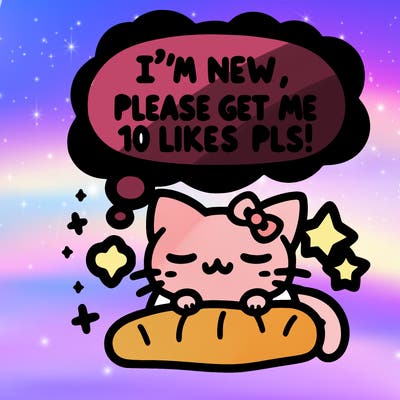 kitty taking a nap dream talking and saying "i'm new, please get me at least 10 likes pls!!"