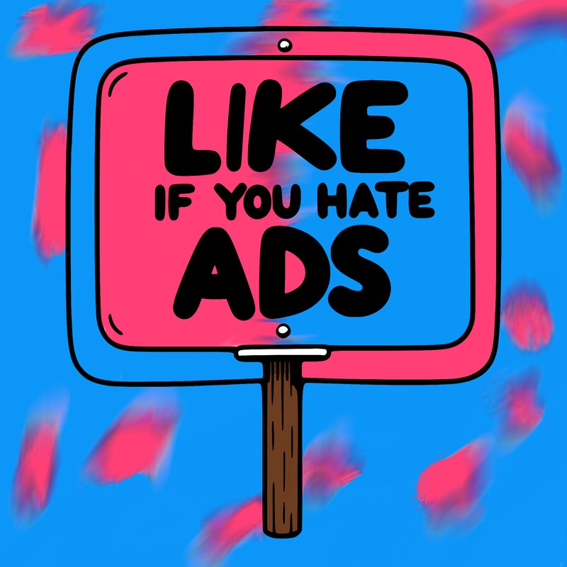 a sign that says like if you hate ads
