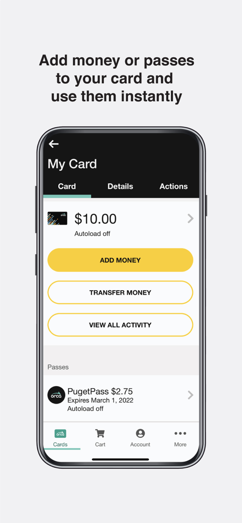 Interface of the myORCA app showing a transit card balance of ten dollars with options to add or transfer money and manage a PugetPass.