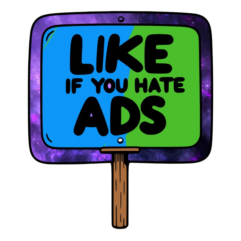 a sign that says like if you hate ads