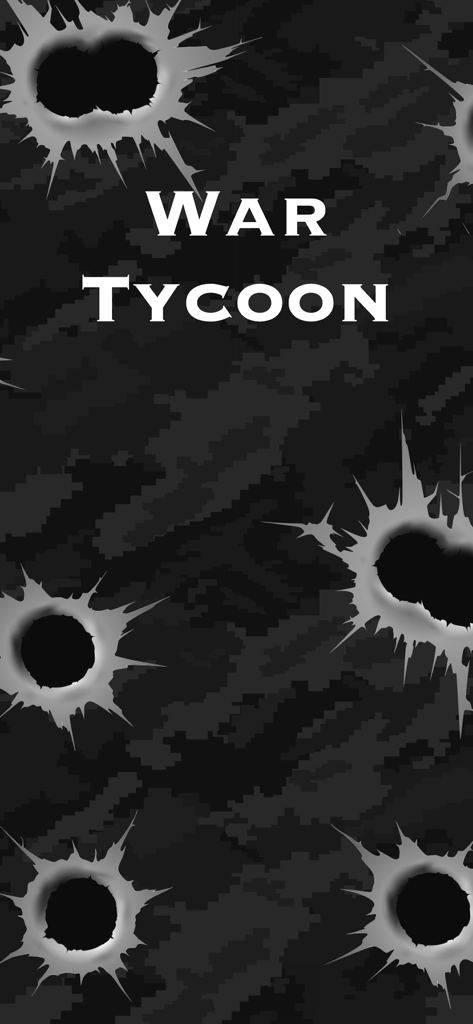 War Tycoon - War Tycoon mobile game title on a dark camouflage background with bullet holes.