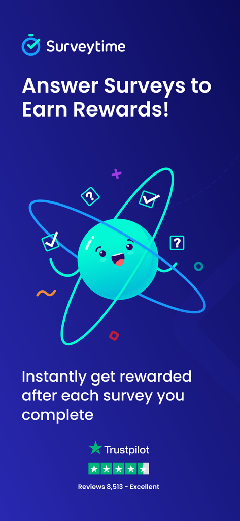 Surveytime - Earn Cash Rewards - Surveytimeアプリのインターフェース。マスコットと、Trustpilotで優れた評価を得ているアンケートで即時報酬を獲得することを宣伝するテキストが表示されています。