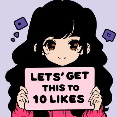 girl holding up sign that says let’s get this to 10 likes realistic