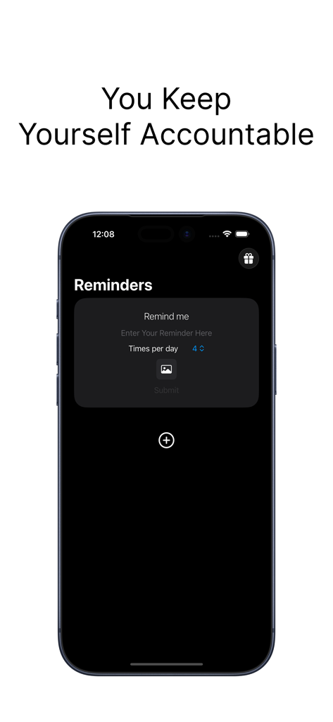 Hey Me, Remind Me - A smartphone screen showing the Hey Me Remind Me app interface for creating personalized daily reminders with the heading You Keep Yourself Accountable.