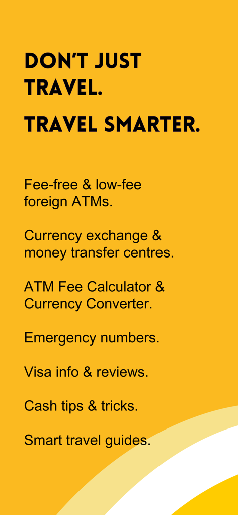 ATM Fee Saver: Travel Smarter - Promotional screen listing features of the ATM Fee Saver app including fee-free ATMs and currency conversion
