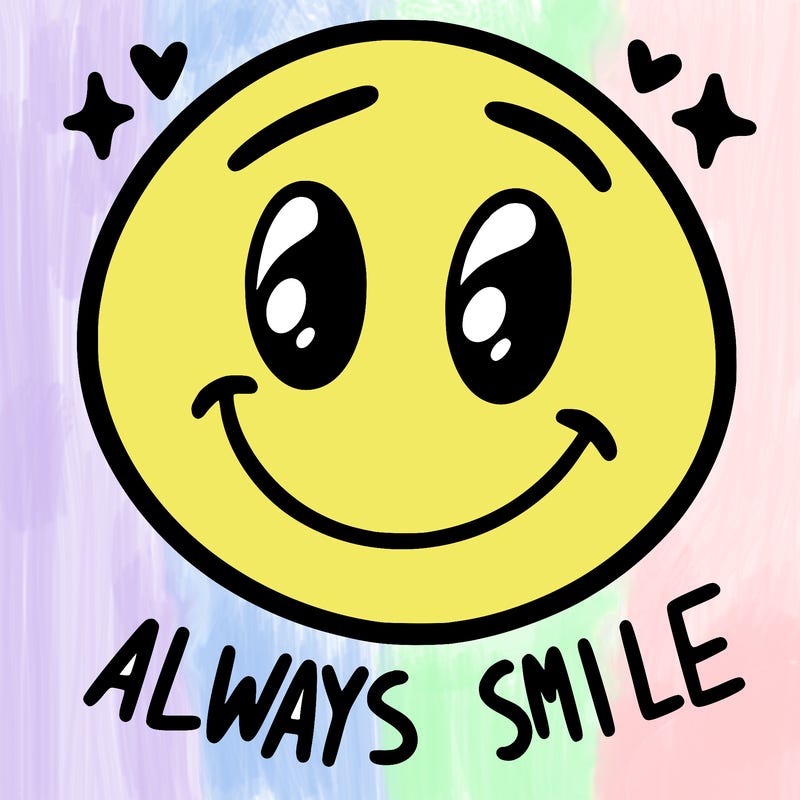 always smile