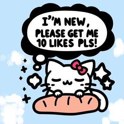 kitty taking a nap dream talking and saying "i'm new, please get me at least 10 likes pls!!"