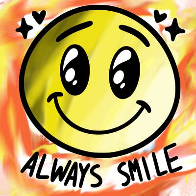 always smile