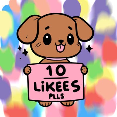 cute dog holding a sign saying 10 likes pls
