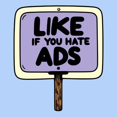 a sign that says like if you hate ads