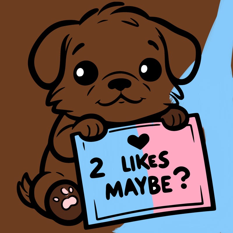 a puppy holding a sign that says 2 likes maybe?