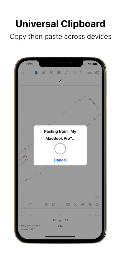 Letterforms - Font Maker - Smartphone screen showing the Universal Clipboard feature in the Letterforms app pasting a vector design from a MacBook Pro