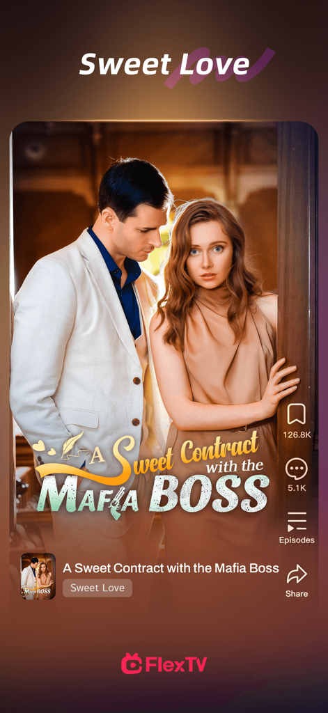 FlexTV: Short Dramas/Reels/TV+ - Schermata dell'app FlexTV che presenta un dramma romantico breve intitolato A Sweet Contract with the Mafia Boss.