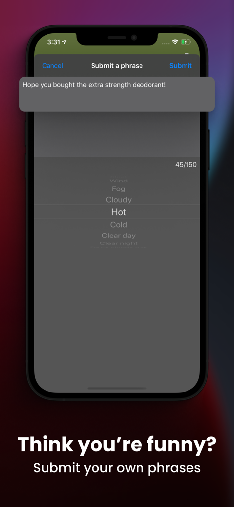 Funny Weather - Rude Forecasts - A screen in the Funny Weather app where users can submit their own rude or funny weather phrases for specific conditions like hot weather