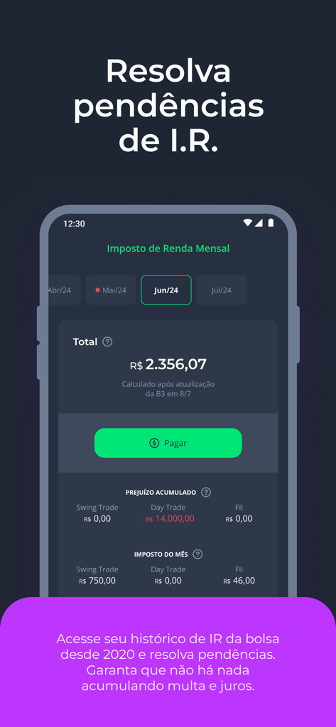 Grana - IR da bolsa automático - Interfaz de la app Grana que muestra el cálculo mensual de impuestos sobre la renta y un botón de pago para resolver asuntos fiscales pendientes.