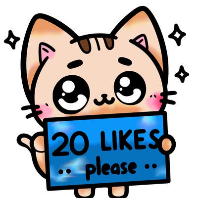 a cat that is holding a sign that says 20 likes please