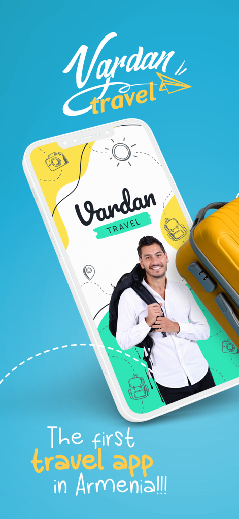 Vardan Travel - Vardan Travel app launch screen featuring travel influencer Vardan Sargsyan with a backpack and a yellow suitcase