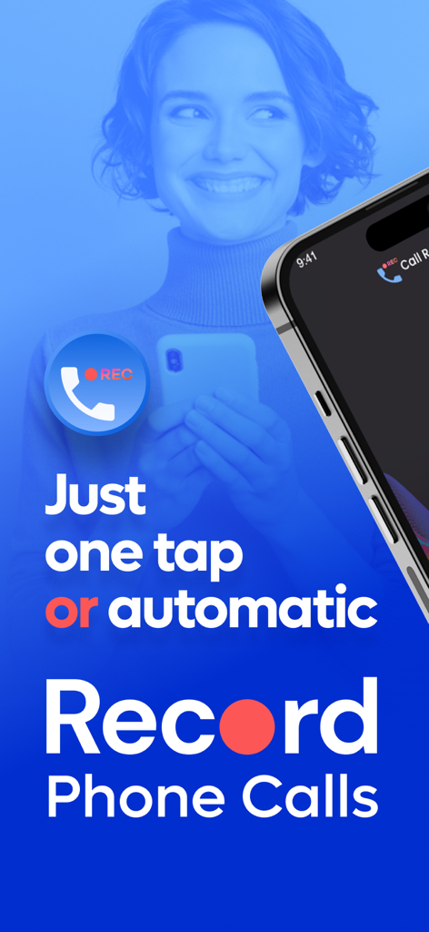 Call Recorder: ACR Phone Calls - Une femme souriant derrière un texte disant Un seul geste ou Enregistrement Automatique des Appels pour iPhone