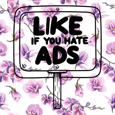 a sign that says like if you hate ads