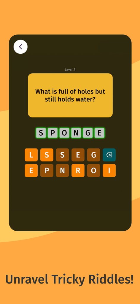Just Riddles Puzzles - Gameplay screenshot of Just Riddles Puzzles mobile game showing a riddle about a sponge with letter tiles.