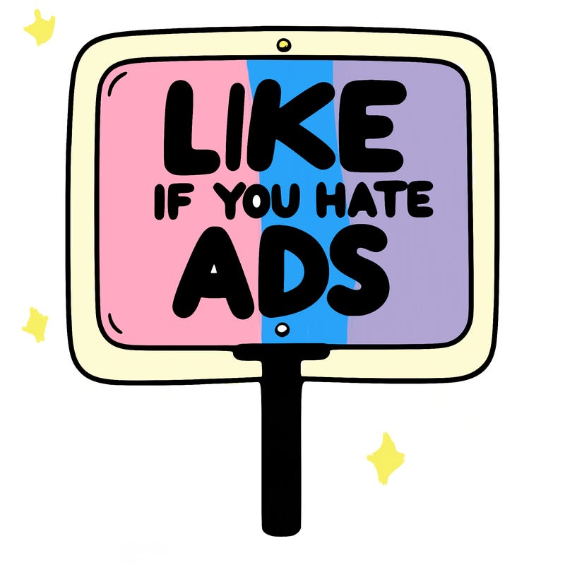 a sign that says like if you hate ads