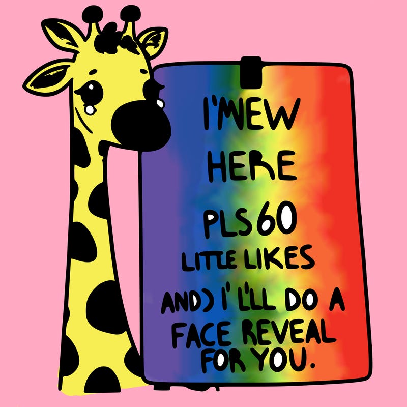 giraffe with a sign that says i’m new here pls 60 likes and i’ll do a face reveal for you