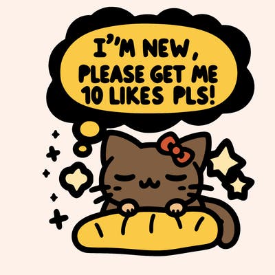 kitty taking a nap dream talking and saying "i'm new, please get me at least 10 likes pls!!"
