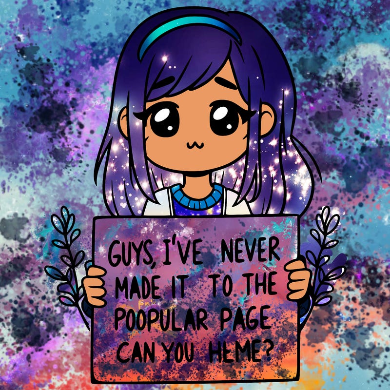 a girl holding up a sign that says, guys, i’ve never made it to the popular page, can you help me?