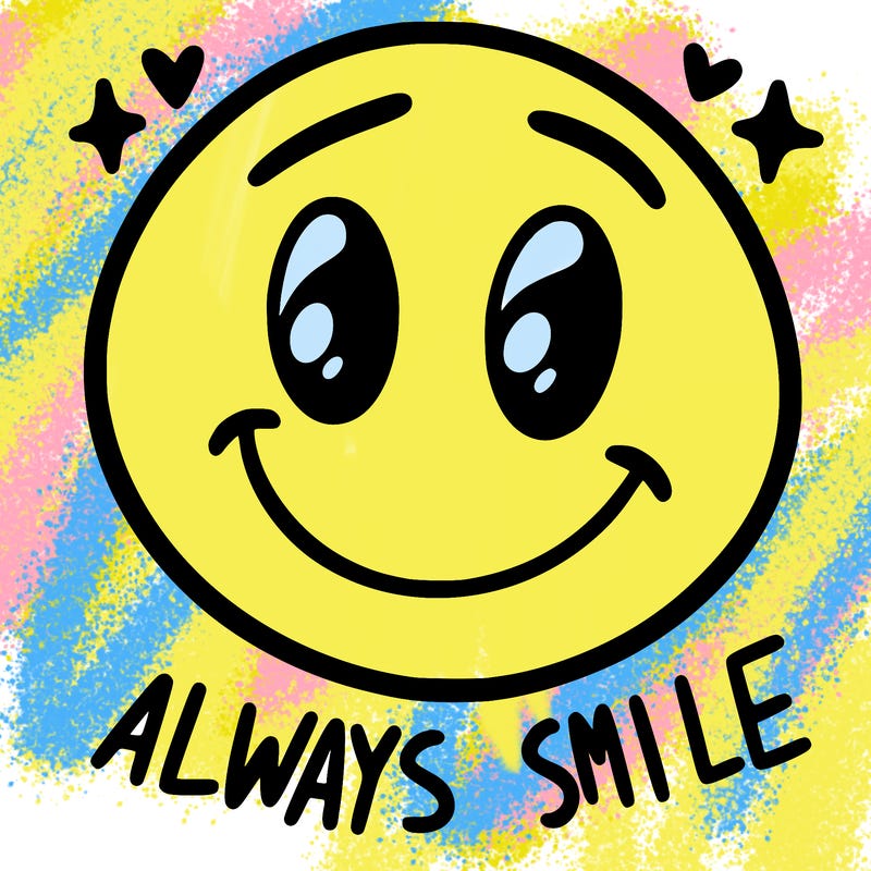 always smile