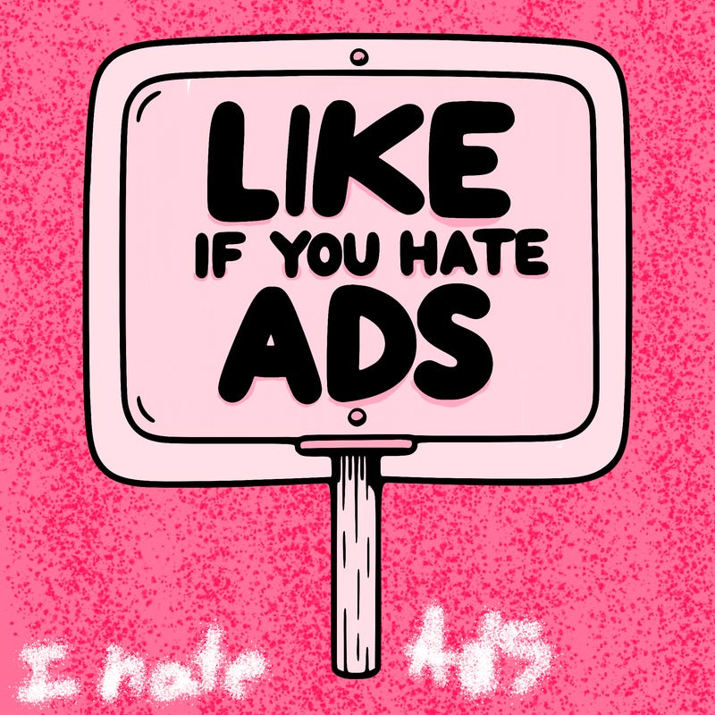 a sign that says like if you hate ads