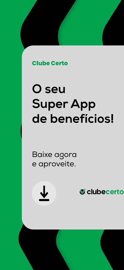 Clube Certo - Clube Certo splash screen with text in Portuguese promoting their benefits Super App