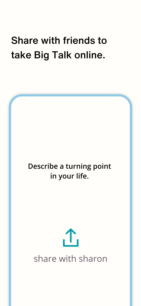 Big Talk App-Bildschirm, der eine Gesprächskarte anzeigt, die fragt, wie man einen Wendepunkt im Leben beschreiben würde, mit einer Teilen-Option.