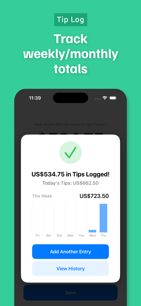 A mobile app screen showing a success message for logged tips with a weekly earnings bar chart and options to view history.