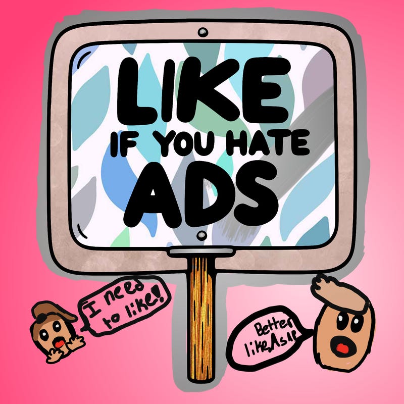 a sign that says like if you hate ads