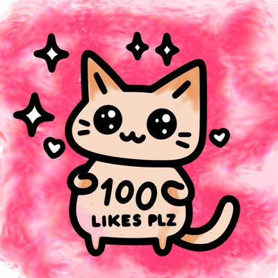 cat saying 100 likes plz